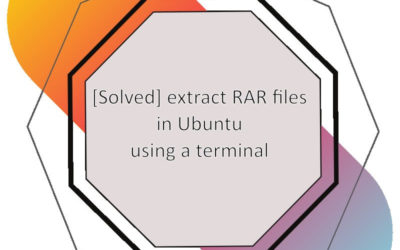 [Solved] extract RAR files in Ubuntu using a terminal